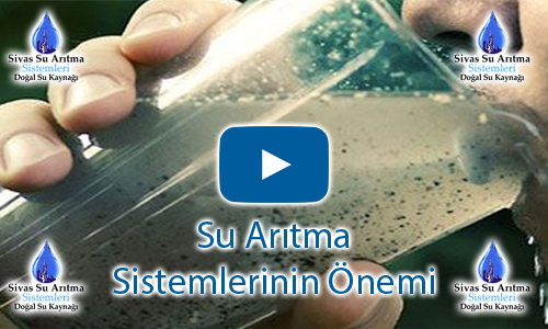 sivas su arıtma sistemleri su arıtma sistemlerinin önemi video